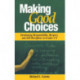 Making Good Choices: Developing Responsibility, Respect, and Self-Discipline in Grades 4-9