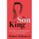 The Son King: Reform and Repression in Saudi Arabia