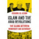 Islam and the Arab Revolutions: The Ulama Between Democracy and Autocracy