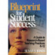 Blueprint for Student Success: A Guide to Research-Based Teaching Practices K-12