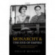 Monarchy and the End of Empire: The House of Windsor, the British Government, and the Postwar Commonwealth