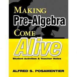 Making Pre-Algebra Come Alive: Student Activities and Teacher Notes