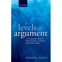 Levels of Argument: A Comparative Study of Plato's Republic and Aristotle's Nicomachean Ethics