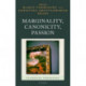 Marginality, Canonicity, Passion