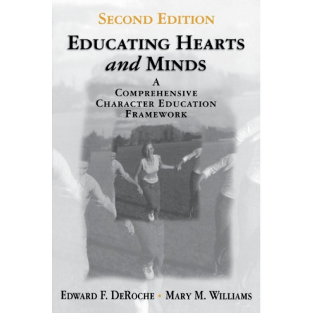 Educating Hearts and Minds: A Comprehensive Character Education Framework