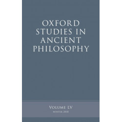 Oxford Studies in Ancient Philosophy, Volume 55