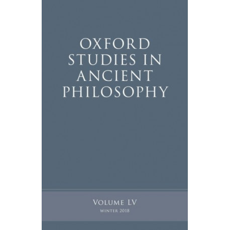 Oxford Studies in Ancient Philosophy, Volume 55