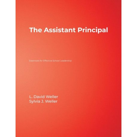 The Assistant Principal: Essentials for Effective School Leadership