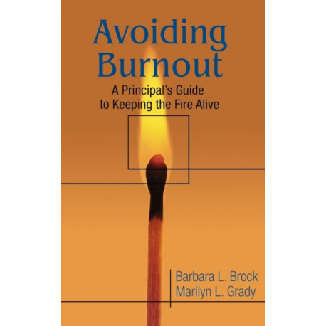 Avoiding Burnout: A Principal's Guide to Keeping the Fire Alive