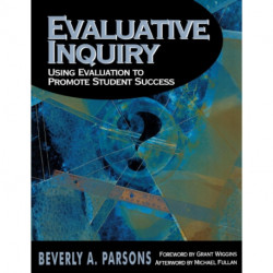 Evaluative Inquiry: Using Evaluation to Promote Student Success