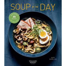 Soup of the Day: 365 Recipes for Every Day of the Year