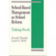 School-Based Management as School Reform: Taking Stock