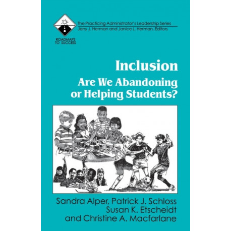 Inclusion: Are We Abandoning or Helping Students?