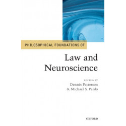 Philosophical Foundations of Law and Neuroscience