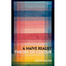 A Naive Realist Theory of Colour