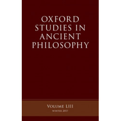 Oxford Studies in Ancient Philosophy, Volume 53