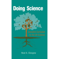 Doing Science: Innovative Curriculum for the Life Sciences