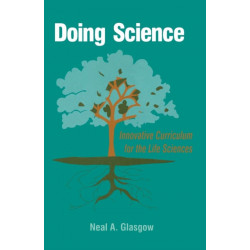 Doing Science: Innovative Curriculum for the Life Sciences