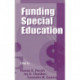 Funding Special Education: 19th Annual Yearbook of the American Education Finance Association 1998
