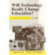 Will Technology Really Change Education?: From Blackboard to Web