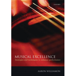 Musical Excellence: Strategies and Techniques to Enhance Performance