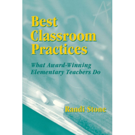 Best Classroom Practices: What Award-Winning Elementary Teachers Do