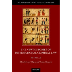 The New Histories of International Criminal Law: Retrials