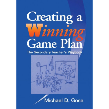 Creating a Winning Game Plan: The Secondary Teacher's Playbook