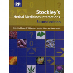 Stockley's Herbal Medicines Interactions: A Guide to the Interactions of Herbal Medicines