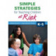 Simple Strategies for Teaching Children at Risk, K-5