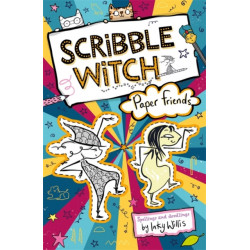 Scribble Witch: Paper Friends: Book 3