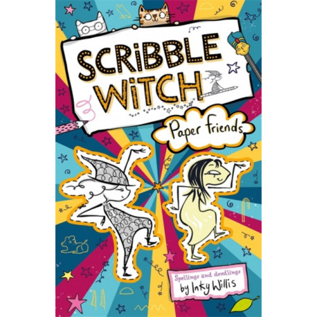 Scribble Witch: Paper Friends: Book 3