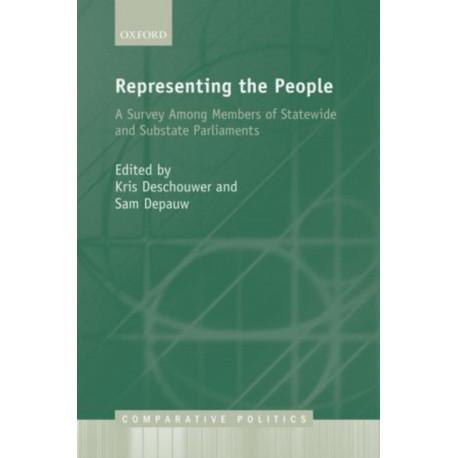 Representing the People: A Survey Among Members of Statewide and Substate Parliaments