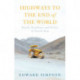 Highways to the End of the World: Roads, Roadmen and Power in South Asia