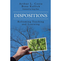 Dispositions: Reframing Teaching and Learning