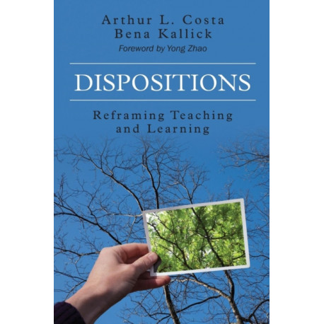 Dispositions: Reframing Teaching and Learning