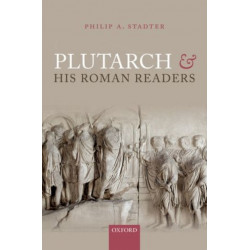 Plutarch and his Roman Readers