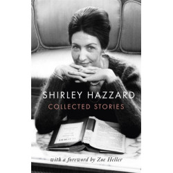 The Collected Stories of Shirley Hazzard