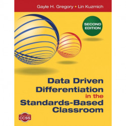Data Driven Differentiation in the Standards-Based Classroom
