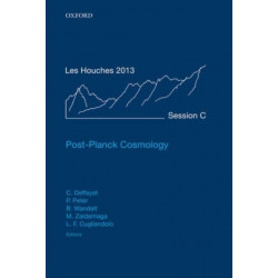 Post-Planck Cosmology: Lecture Notes of the Les Houches Summer School: Volume 100, July 2013