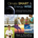 Climate Smart & Energy Wise: Advancing Science Literacy, Knowledge, and Know-How