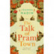 The Talk of Pram Town