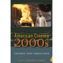 American Cinema of the 2000s: Themes and Variations
