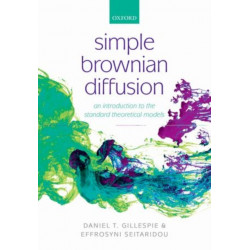 Simple Brownian Diffusion: An Introduction to the Standard Theoretical Models