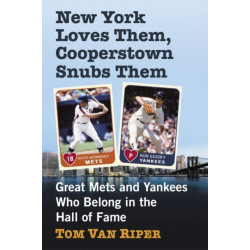 New York Loves Them, Cooperstown Snubs Them: Great Mets and Yankees Who Belong in the Hall of Fame