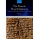The Primeval Flood Catastrophe: Origins and Early Development in Mesopotamian Traditions