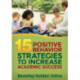 Fifteen Positive Behavior Strategies to Increase Academic Success