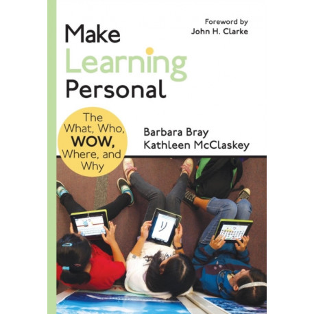 Make Learning Personal: The What, Who, WOW, Where, and Why
