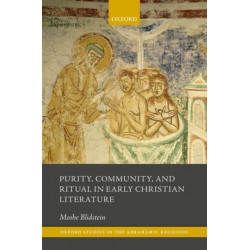 Purity, Community, and Ritual in Early Christian Literature