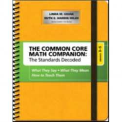 The Common Core Mathematics Companion: The Standards Decoded, Grades 3-5: What They Say, What They Mean, How to Teach Them